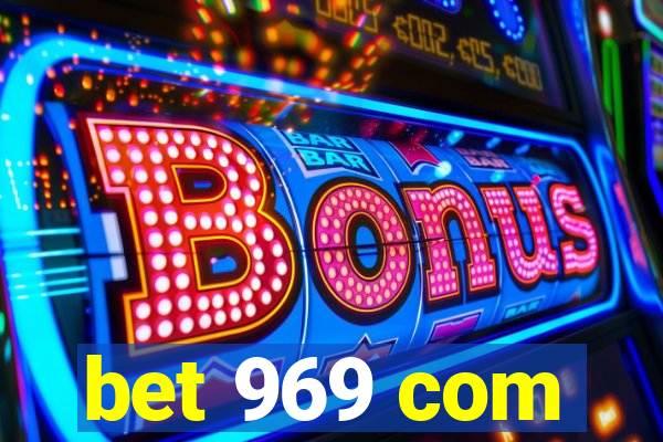 bet 969 com